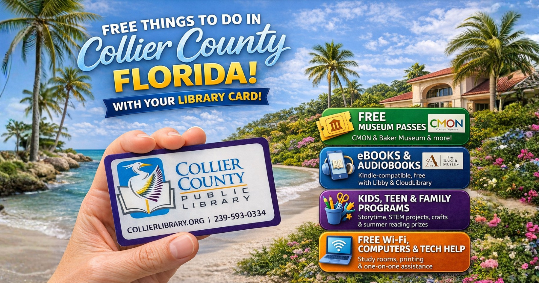 Free Perks of Your Collier County Library Card Discover free admission opportunities and o