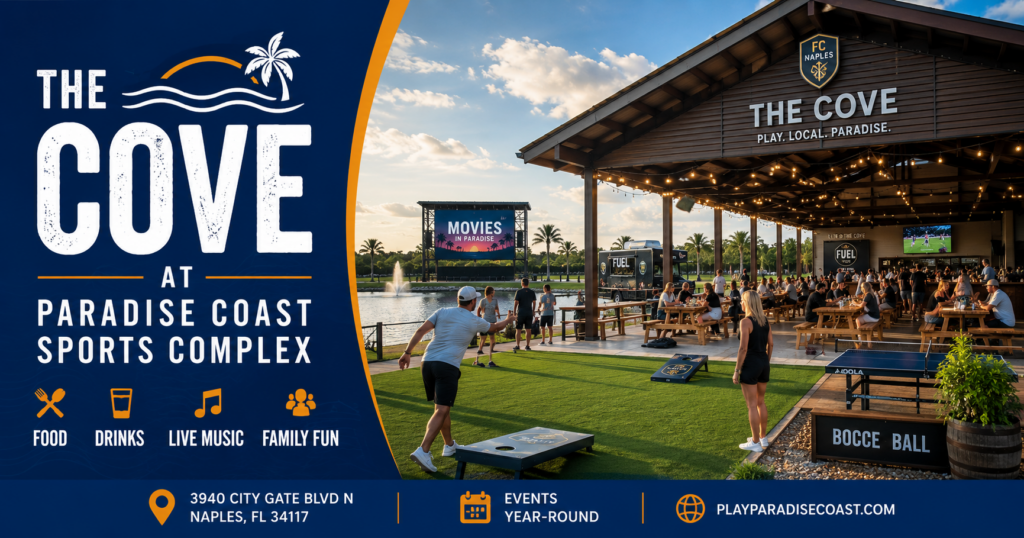 The Cove at Paradise Coast Sports Complex in Naples Florida featuring food trucks, live music, lawn games, outdoor dining, and family-friendly entertainment.